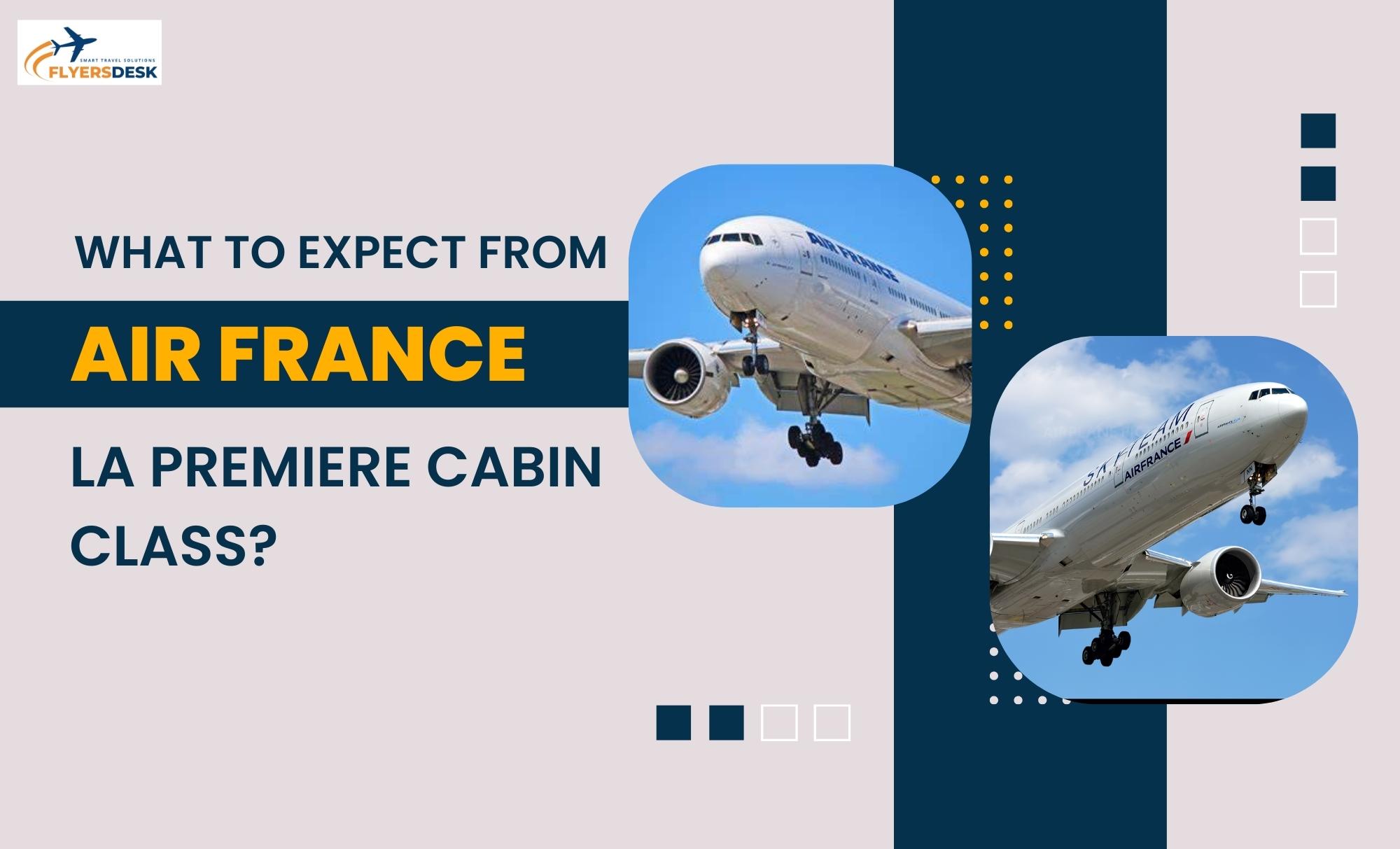 what to expect from air france la pemiere