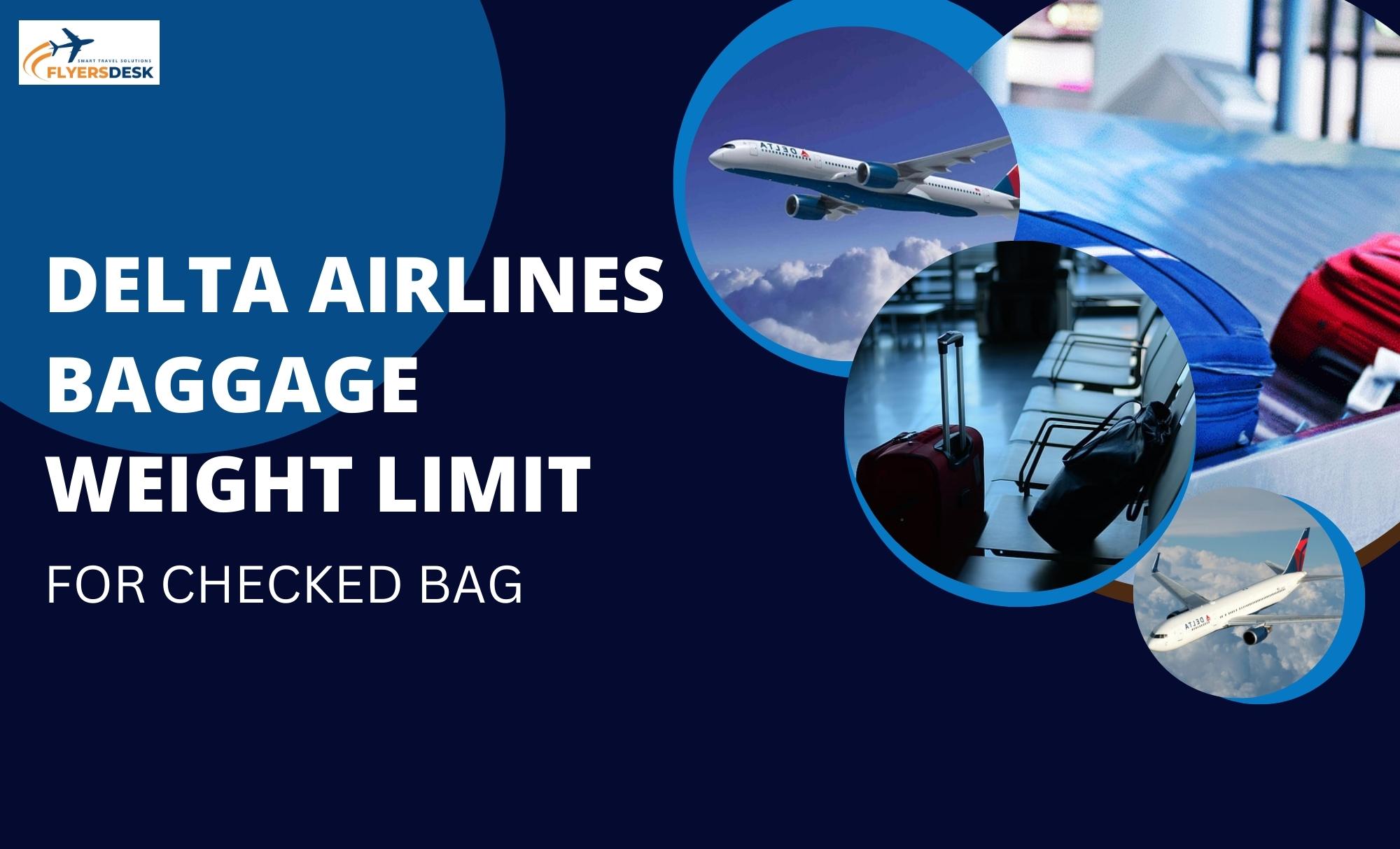 delta airlines baggage weight limit for checked baggage
